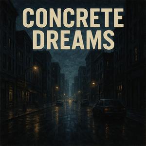 Concrete dreams
