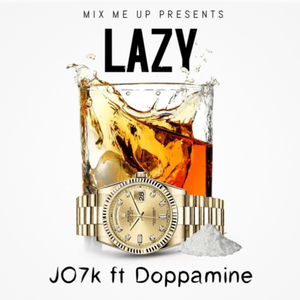 Lazy (feat. Doppamine)