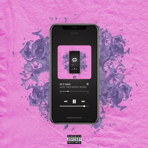 Do It Again (feat. Taylr Woods & I'm Dru!)