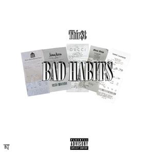 Bad Habit$