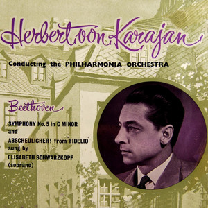 Symphony No. 5 in C Minor, Op. 67: Act I: Abscheulicher - Komm, Hoffnug "Fidelio"
