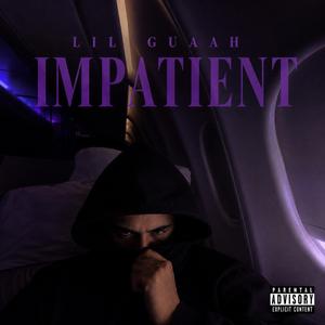IMPATIENT