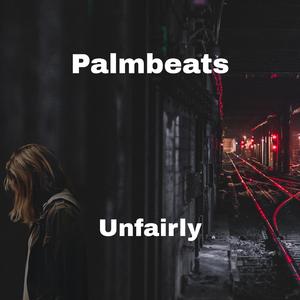 Unfairly