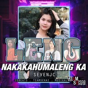 LENG (Nakakahumaleng Ka)