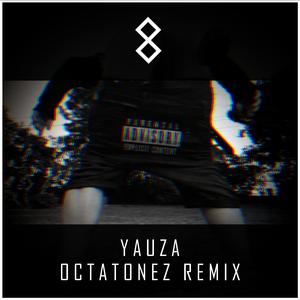 YAUZA (feat. FMMB) (Octatonez Remix)
