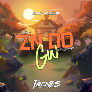 ZN DO GW - SÓ DE SACANAGEM