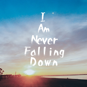 I am never falling down（最初版）