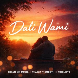 Dali wami (feat. Thabza T-Smooth & Puseletso)