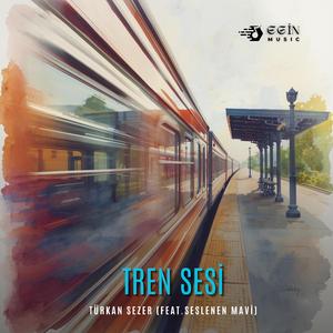 Tren Sesi (feat. Seslenen Mavi)