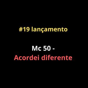 Acordei diferente