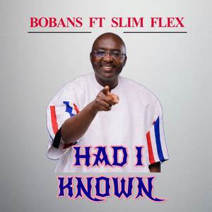 Had I Known (Bawumia)