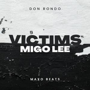 Victims (feat. Migo Lee)