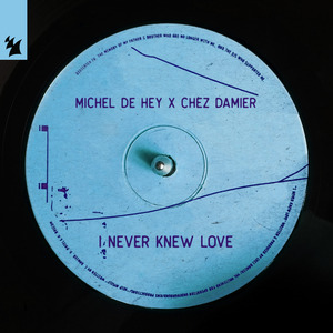 I Never Knew Love (Extended Mix)