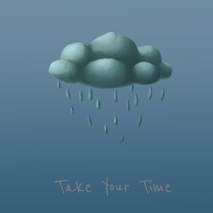 Take Your Time