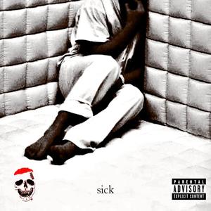 sick