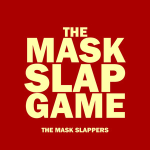 The Mask Slap Game