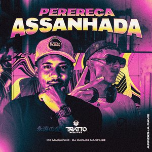 Perereca Assanhada [Arrocha Rave]