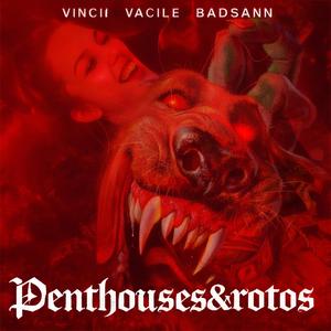 Penthouses&rotos (feat. BadSann & Vacile)