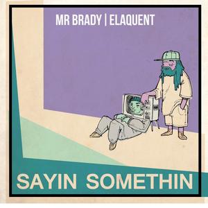 Sayin' Somethin'