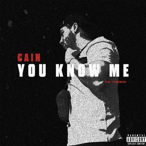 You Know Me (feat. TyeArmani)
