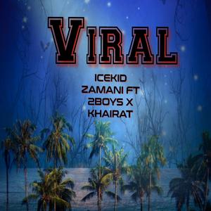 Viral (feat. 2boys & Khairat)