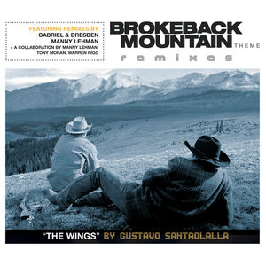 Brokeback Mountain Theme - The Wings (Manny Lehman, Tony Moran, Warren Rigg Collaboration Remix (Edit))