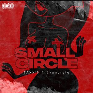 Small Circle (feat. 2Koncrete)
