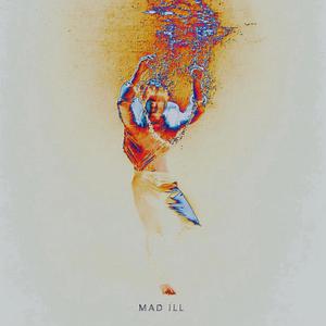 MAD iLL
