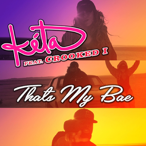 That's My Bae (feat. Crooked I)