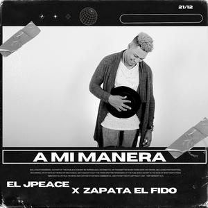A mi manera (feat. Zapata El Fido)
