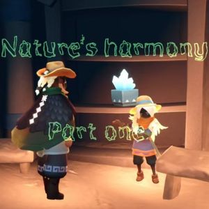Nature's harmony (part one)