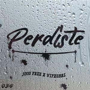 Perdiste (feat. Vipxgbrl)