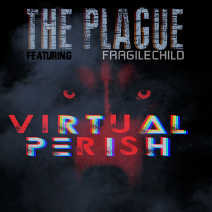 The Plague (Single Edit)