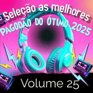 Seleção as melhores pagodão do ótimo 2025 - V25