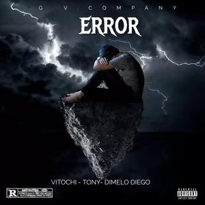 Error (feat. Vitochi & Tony)