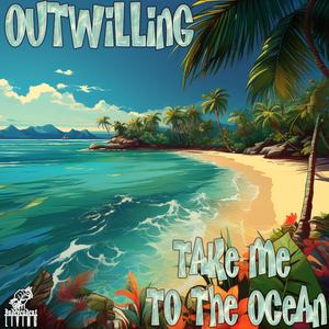 Take Me To The Ocean