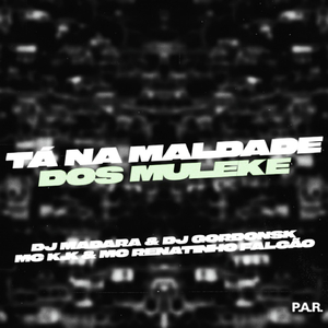 Tá Na Maldade Dos Muleke