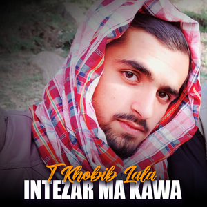 Intezar Ma Kawa