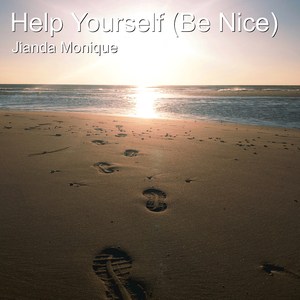 Help Yourself (Be Nice)