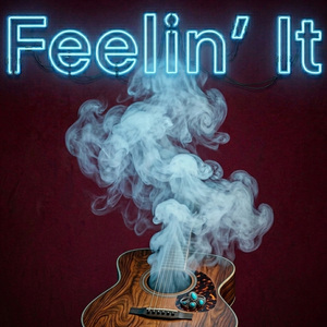 Feelin' It