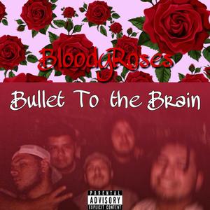 Bullet to the Brain