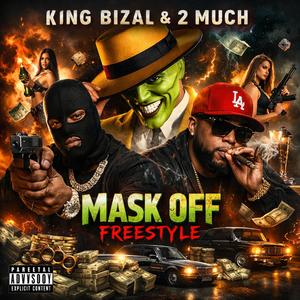 Mask Off FREESTYLE (feat. 2 MUCH)