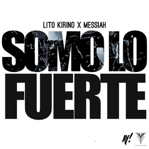 Somo Lo Fuerte (feat. Messiah)
