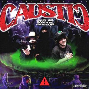 Caustic (feat. 900 THORNZ & KirbLaGoop)
