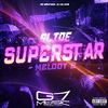 Mc Santosz - Slide Superstar Melody 2