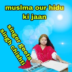 Muslma Our Hindu Ki Jaan