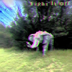 Fight It Off
