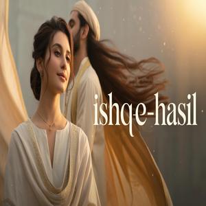 Ishq E Hasil