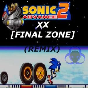 XX (Sonic Advance 2) [Final Zone] (Remix)