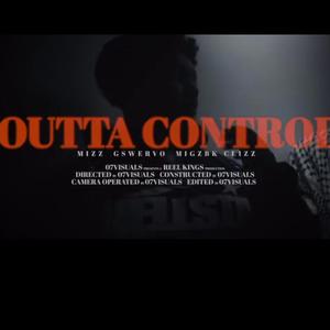 Outta Control (feat. Mizz, Migzbk & Clizz)